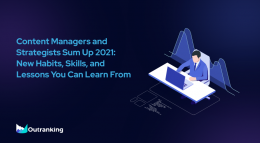 Content Managers and Strategists Sum Up 2021: New Habits, Skills, and Lessons You Can Learn From