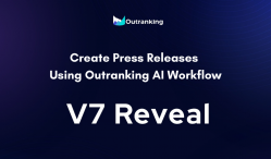 Create Press Releases Using Outranking AI Workflow