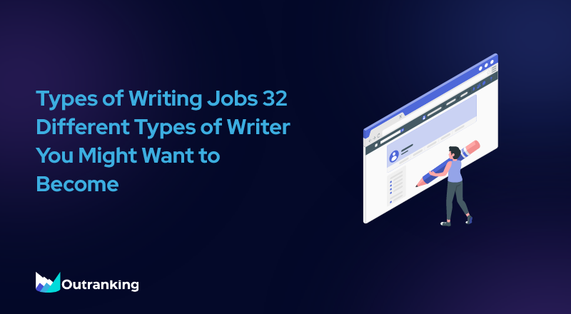 Types of Writing Jobs 32 Different Types of Writer You Might Want to Become