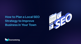 How To Plan a Local SEO Strategy To Improve Business in Your Town