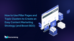 How To Use Pillar Pages and Topic Clusters To Create an Easy Content Marketing Strategy (and Boost SEO)