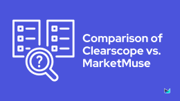 Clearscope vs. MarketMuse: A Comprehensive Comparison