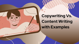 Copywriting vs. Content Writing With Examples