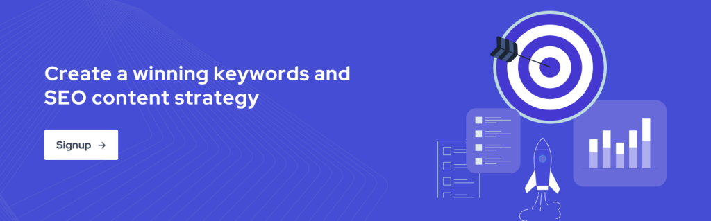 Create winning keywords and SEO content strategy