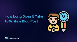 How Long Does It Take To Write a Blog Post? The Writer’s Process