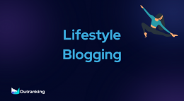 Lifestyle Blogging: What Is It? How To Start a Lifestyle Blog