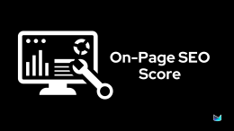 What is an On-Page SEO Score & How to Check Yours?