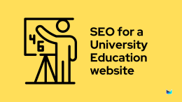 SEO for a University Education website
